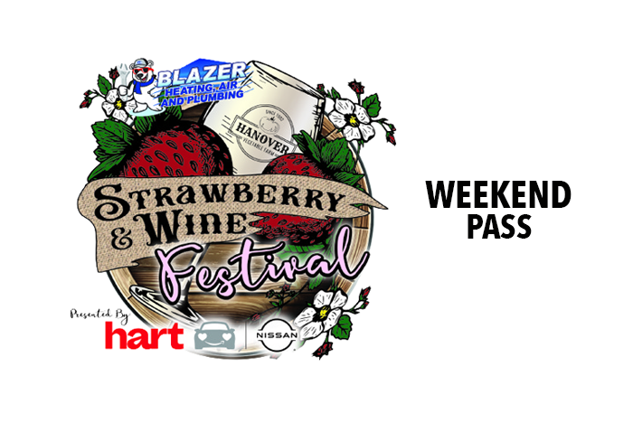 The Blazer Heating, Air, and Plumbing Strawberry & Wine Festival - WEEKEND PASS May 11 & 12, 2024, doors 11am