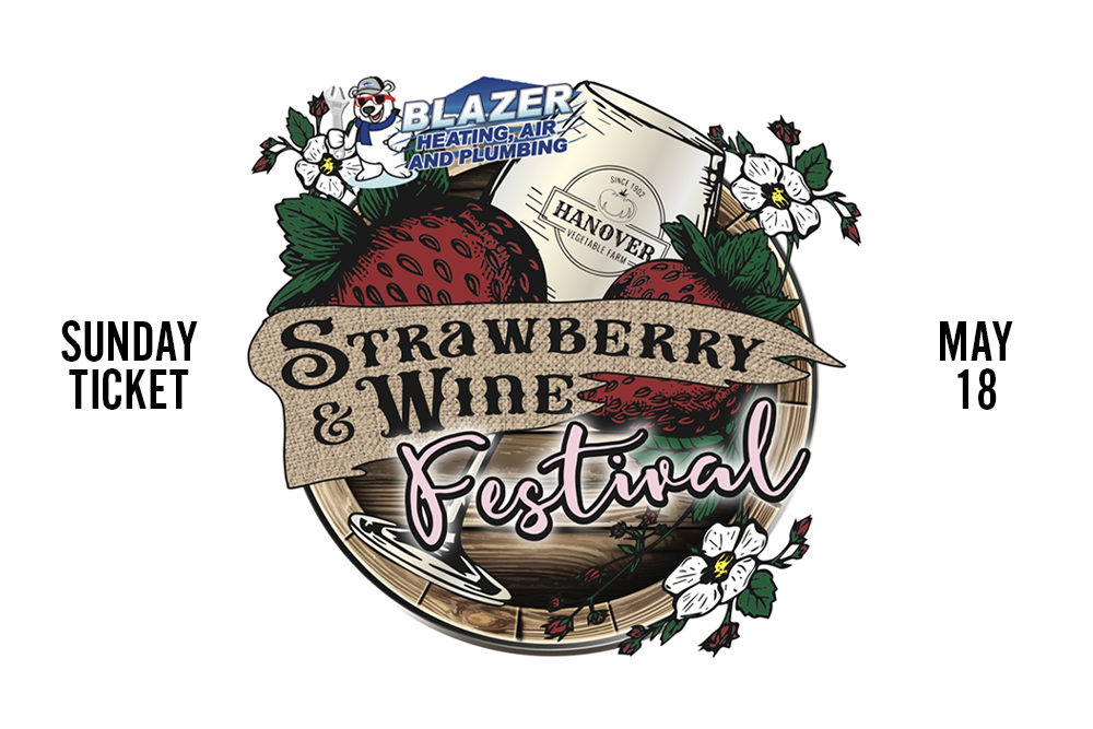 The Blazer Heating, Air, and Plumbing Strawberry & Wine Festival - SUNDAY May 18, 2025, gates 11am