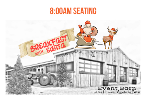 Breakfast with Santa at the Event Barn - December 21, 2024, 8:00AM Seating