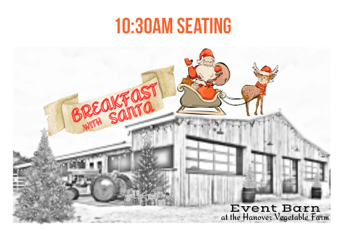 Breakfast with Santa at the Event Barn - December 21, 2024, 10:30AM Seating