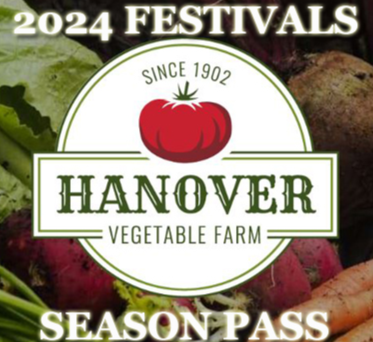 2024 Hanover Vegetable Farm Festival Series - Season Passes